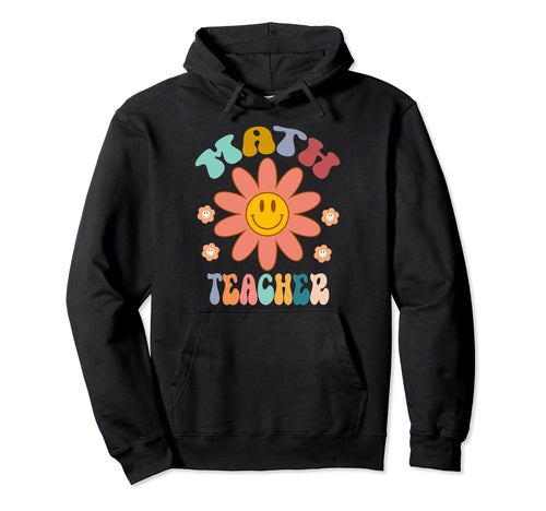 Funny Math Teacher Rainbow Back To School Hoodie - Graphic Print Men Women - T-Shirt, Sweatshirt, Hoodie