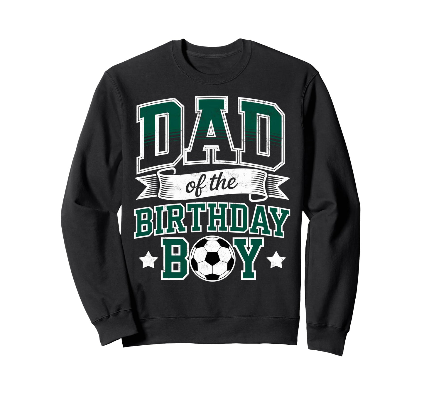 Dad Birthday Soccer Goalie Bday Sweatshirt - Minimalist Print for Adults - T-Shirt, Sweatshirt, Hoodie
