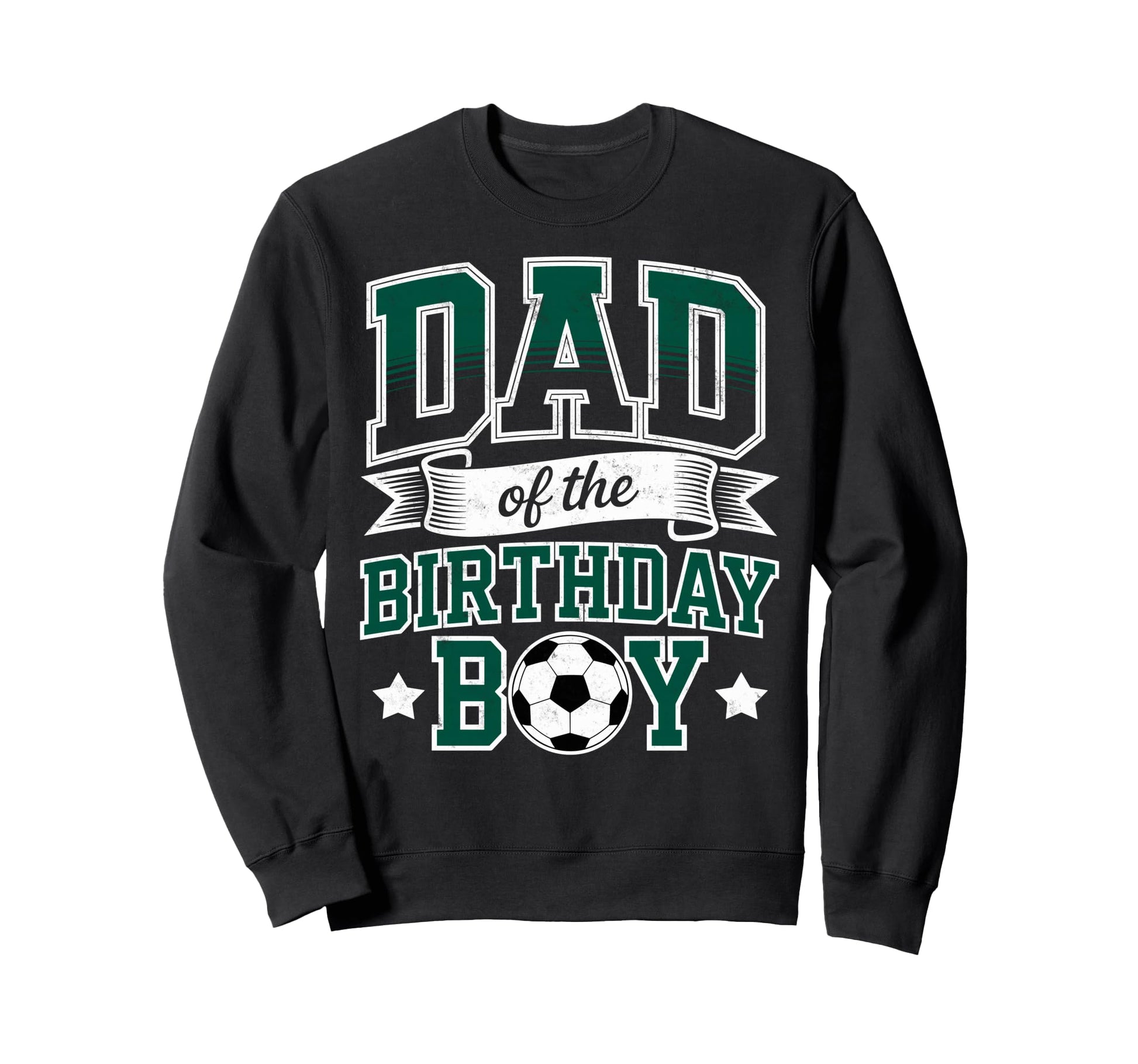 Dad Birthday Soccer Goalie Bday Sweatshirt - Minimalist Print for Adults - T-Shirt, Sweatshirt, Hoodie