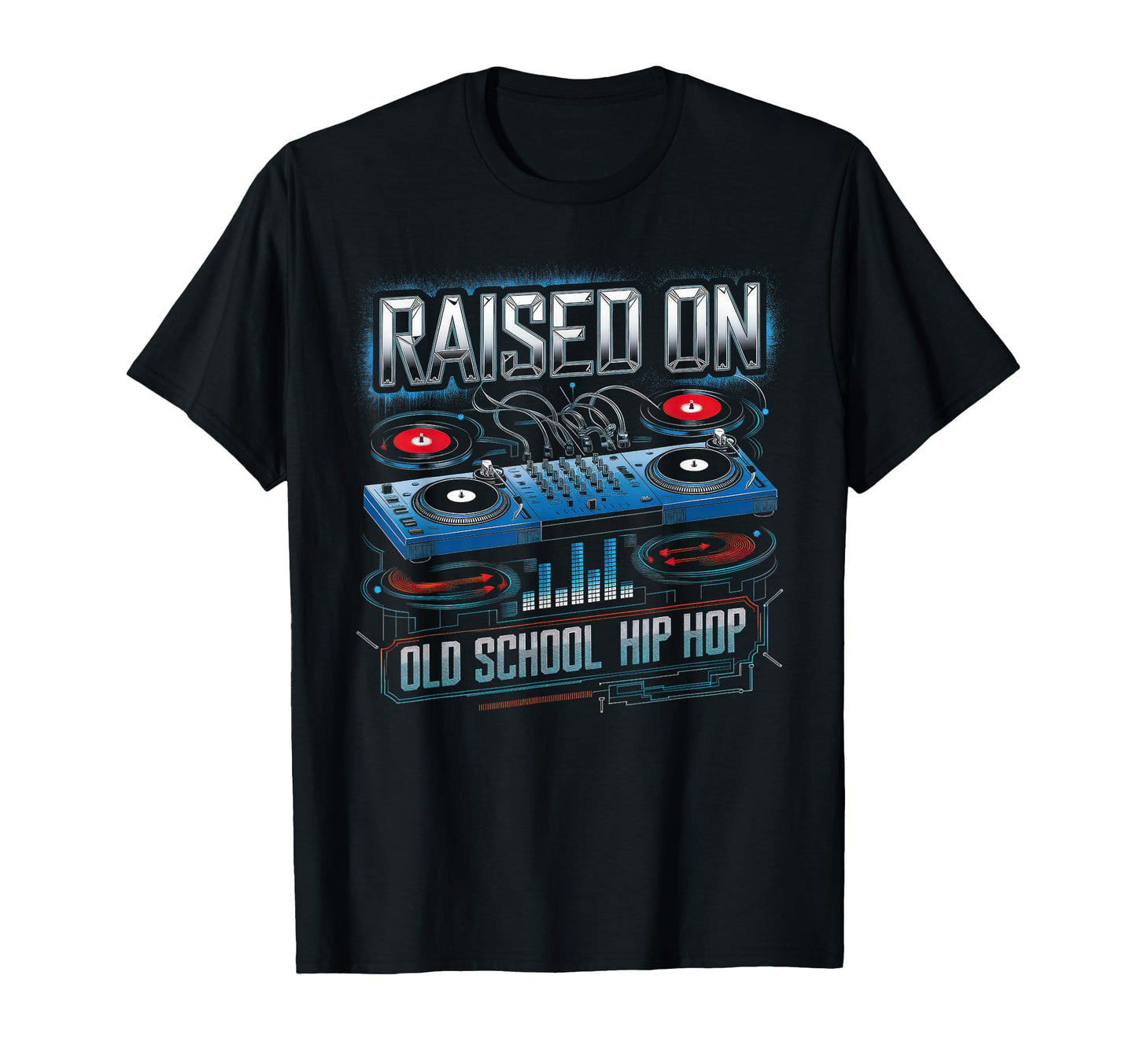 Raised Old School Graffiti Rap Hip T-Shirt - Custom Art Print Men Women - T-Shirt, Sweatshirt, Hoodie