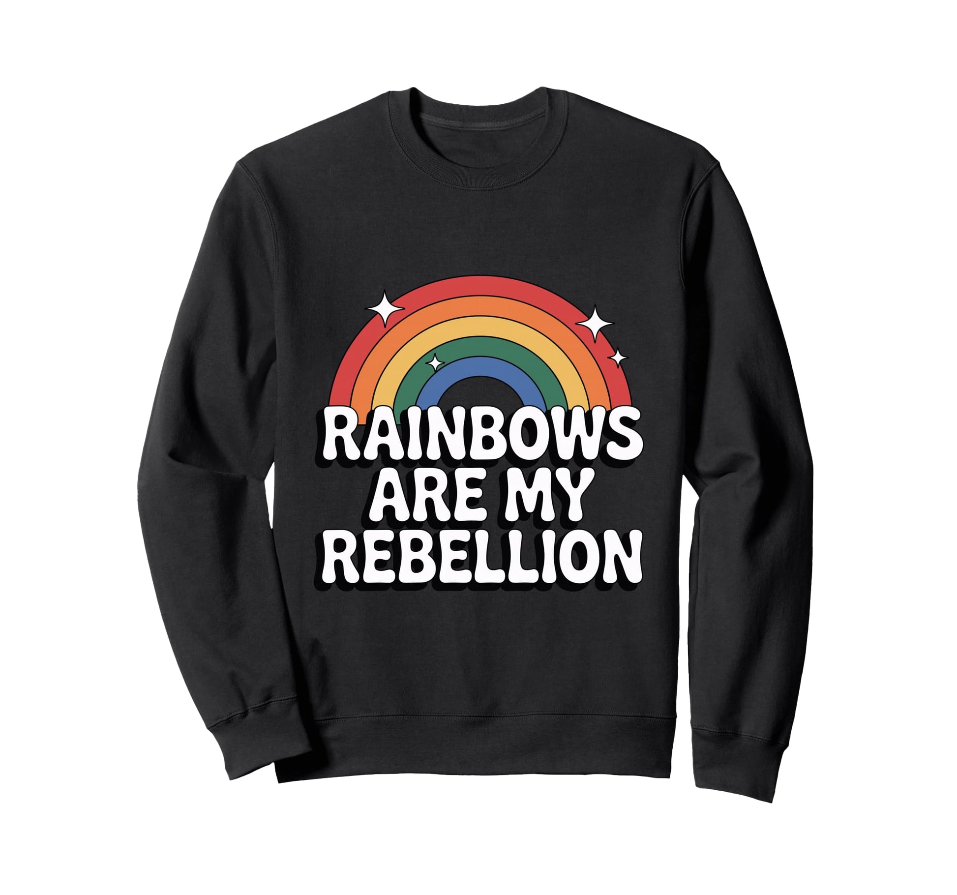 Rainbows Are My Rebellion Lgbtq Sweatshirt - Unique Graphic for Adults - T-Shirt, Sweatshirt, Hoodie