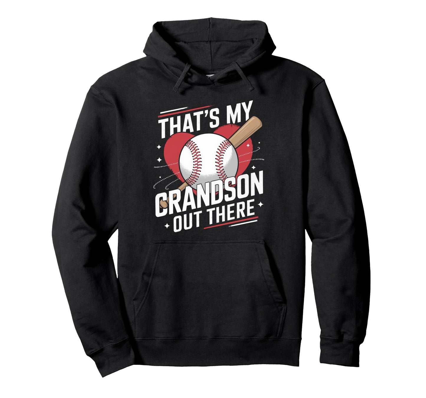 Thats My Grandson Out There Funny Baseball Hoodie - Trendy Graphic Unisex - T-Shirt, Sweatshirt, Hoodie