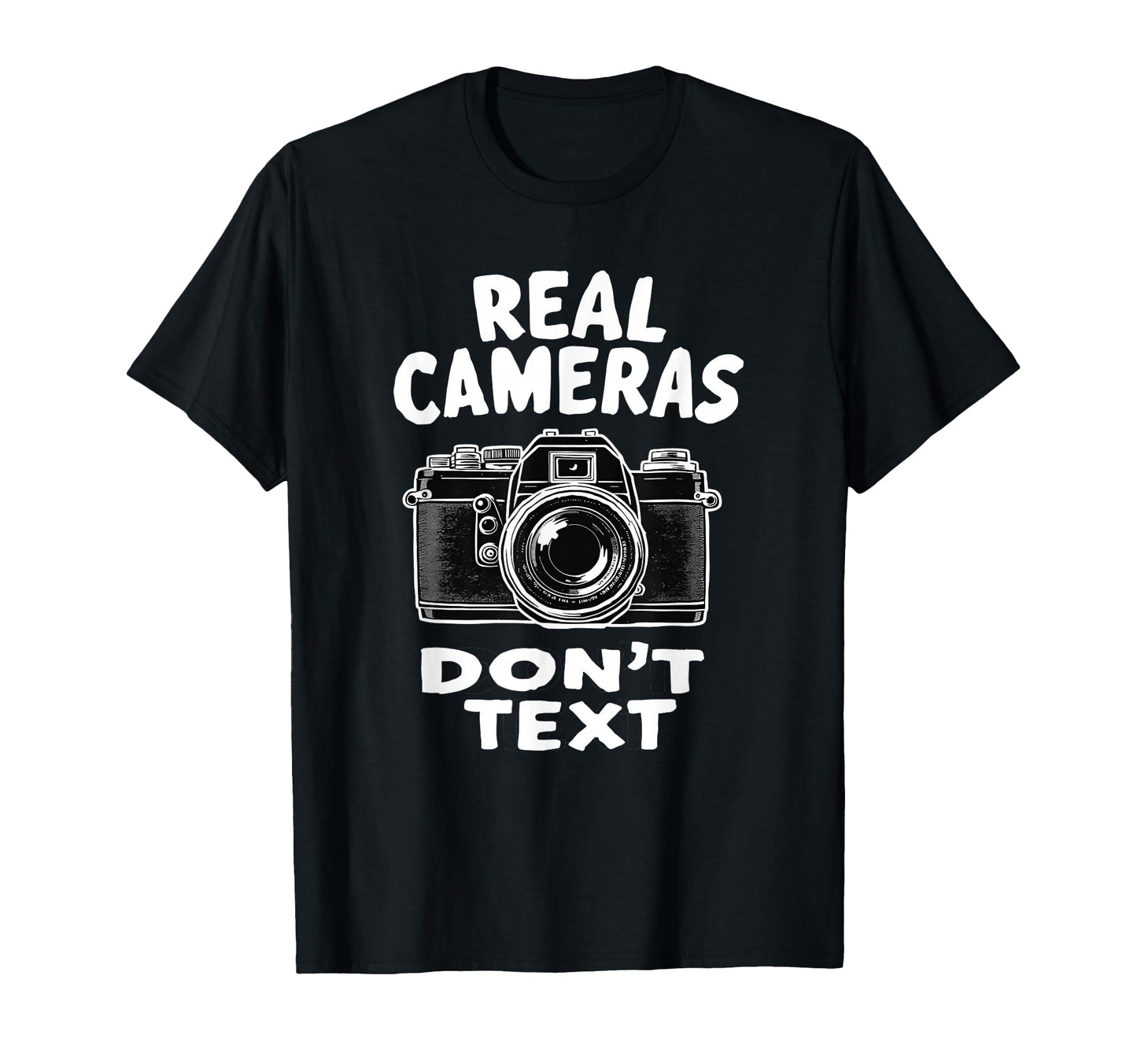 Photography Lover Dont Text Camera T-Shirt - Custom Art Print for Adults - T-Shirt, Sweatshirt, Hoodie