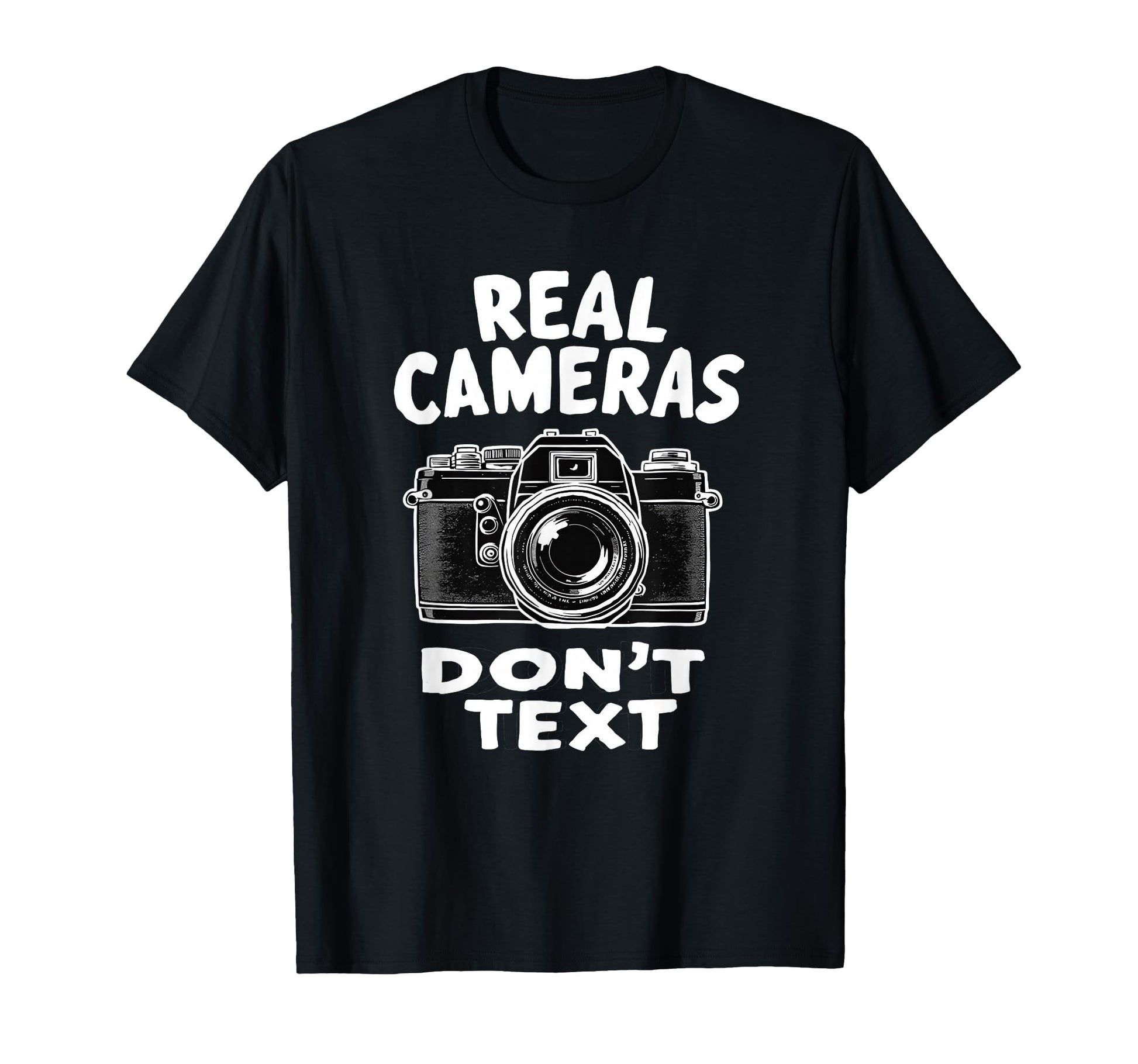 Photography Lover Dont Text Camera T-Shirt - Custom Art Print for Adults - T-Shirt, Sweatshirt, Hoodie