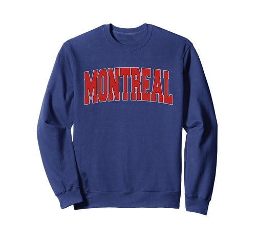 Montreal Canada Varsity Sweatshirt - Fun Novelty Design for Adults - T-Shirt, Sweatshirt, Hoodie