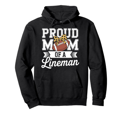 Proud Mom Lineman Mama Offensive Line Hoodie - Unique Graphic Men Women - T-Shirt, Sweatshirt, Hoodie