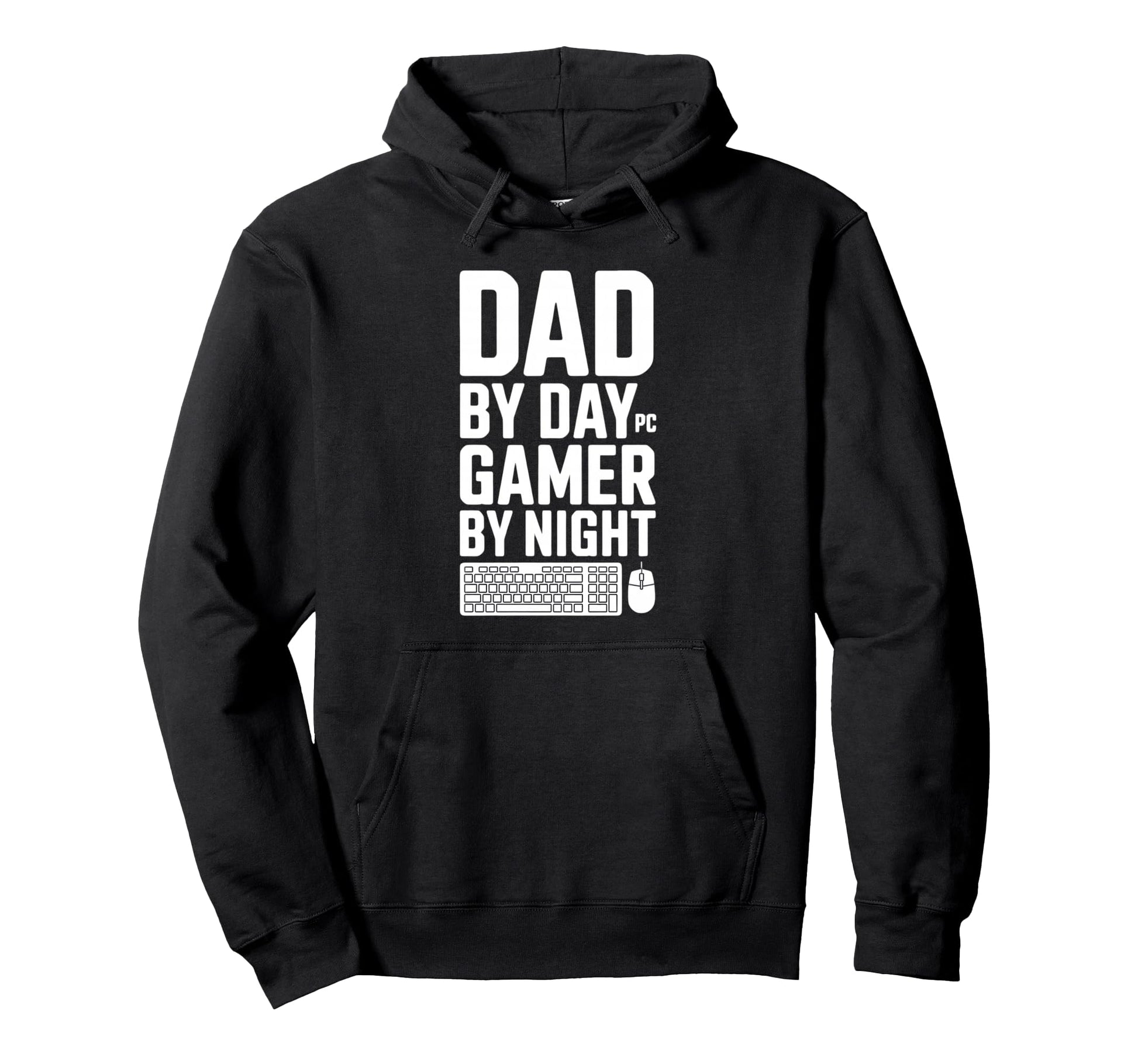 Dad Day Gamer Night Pc Gaming Hoodie - Casual Everyday Wear Unisex - T-Shirt, Sweatshirt, Hoodie