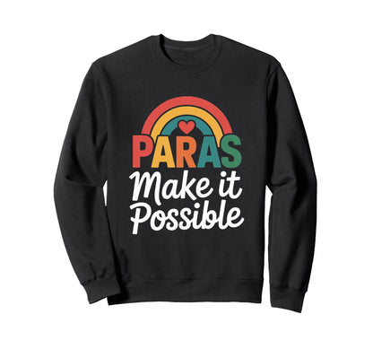 Paraprofessional Teacher Hearts Sweatshirt - Fun Novelty Design for Adults - T-Shirt, Sweatshirt, Hoodie