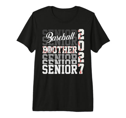 Senior 2027 Baseball Brother Proud T-Shirt - Aesthetic Graphic Men Women - T-Shirt, Sweatshirt, Hoodie