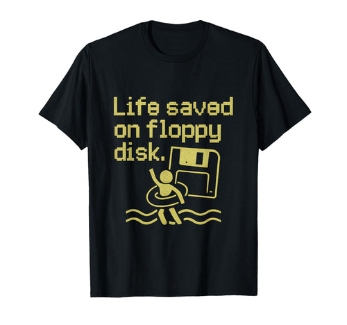 Life Saved Floppy Disk 90S Y2K Tech T-Shirt - Custom Art Print Men Women - T-Shirt, Sweatshirt, Hoodie