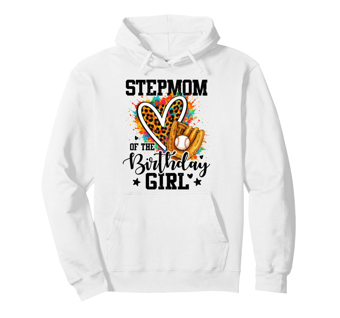 Stepmom Birthday Baseball Colorful Hoodie - Graphic Print Men Women - T-Shirt, Sweatshirt, Hoodie