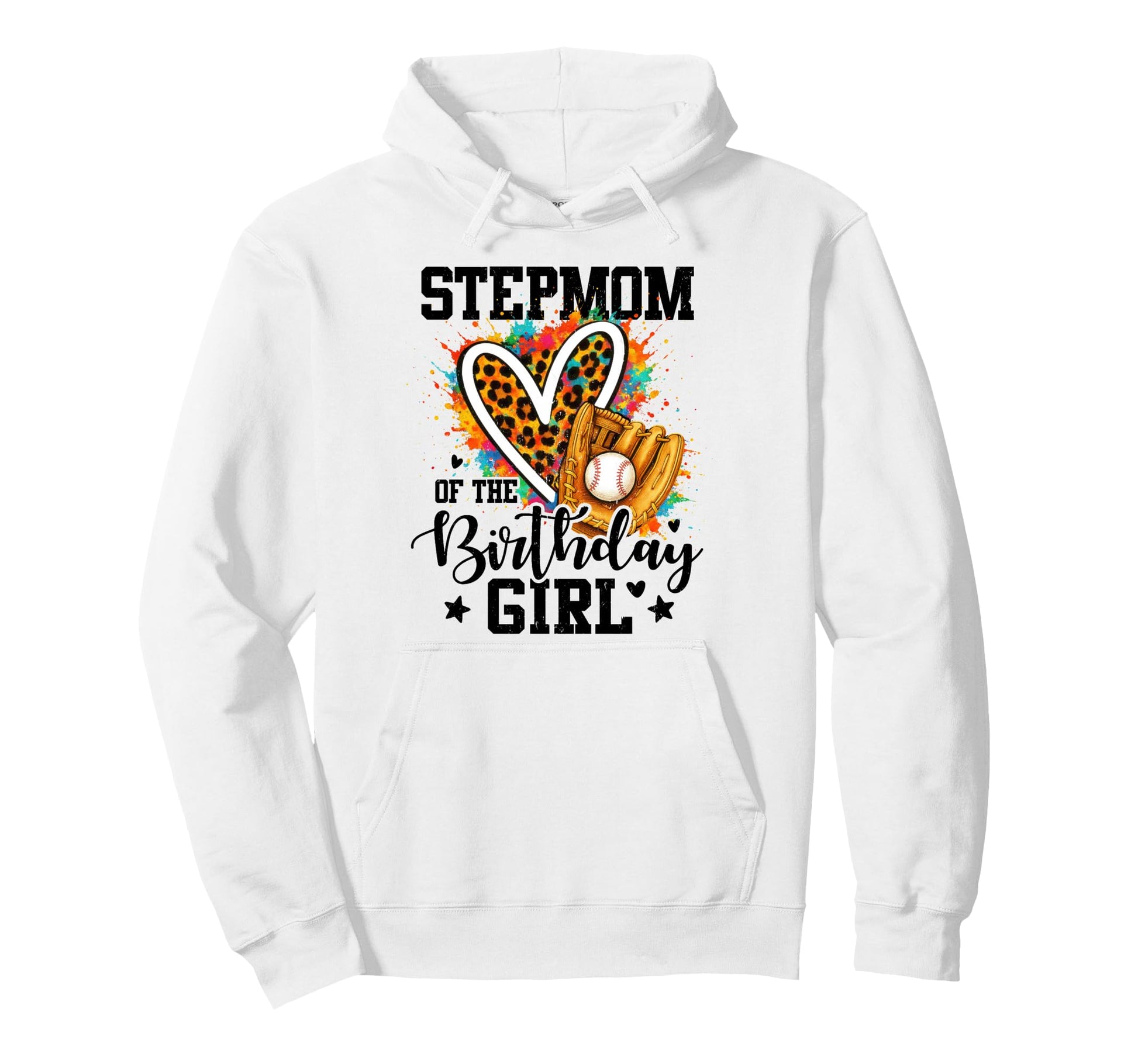 Stepmom Birthday Baseball Colorful Hoodie - Graphic Print Men Women - T-Shirt, Sweatshirt, Hoodie
