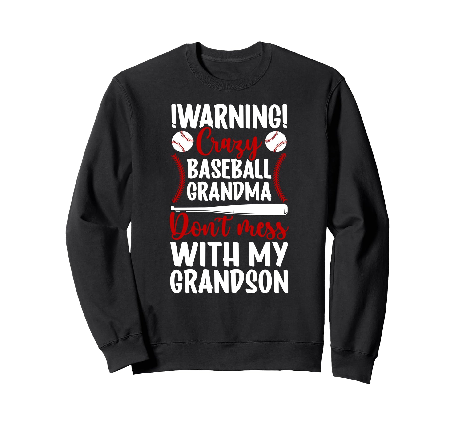 Crazy Baseball Grandma Baseball Sweatshirt - Novelty Apparel Men Women - T-Shirt, Sweatshirt, Hoodie