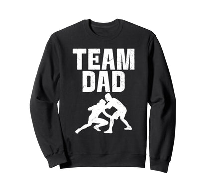 Wrestling Dad Proud Game Day Sports Sweatshirt - Novelty Apparel Unisex - T-Shirt, Sweatshirt, Hoodie