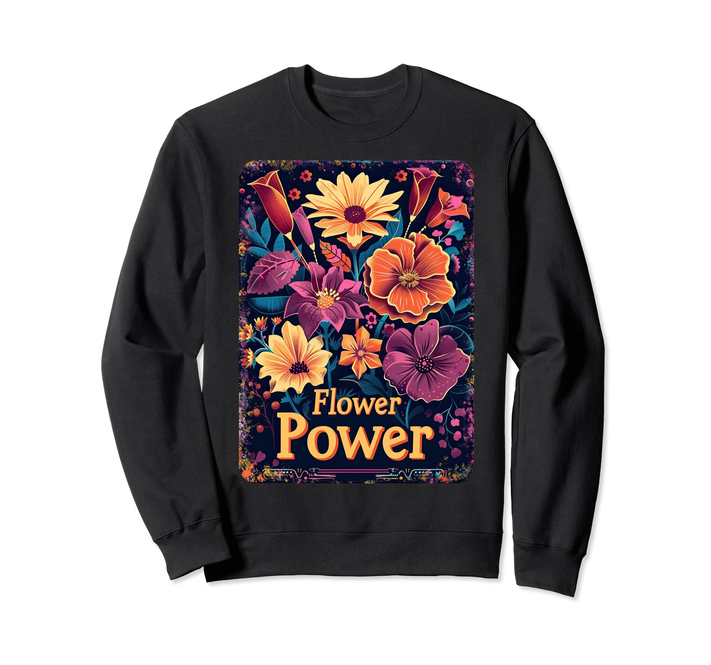 Flower Power Boho Garden Floral Sweatshirt - Fun Novelty Design Unisex - T-Shirt, Sweatshirt, Hoodie