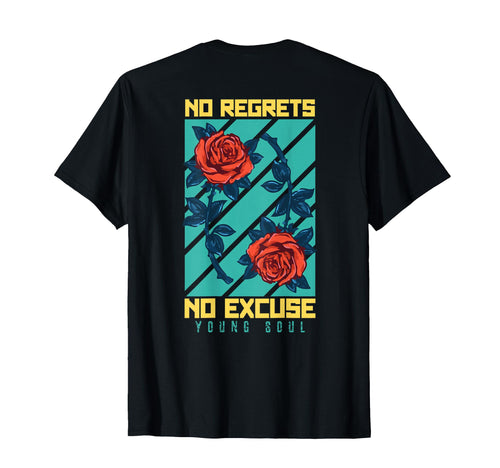No Regrets Rose Backprint Aesthetic Edgy T-Shirt - Graphic Print Men Women - T-Shirt, Sweatshirt, Hoodie