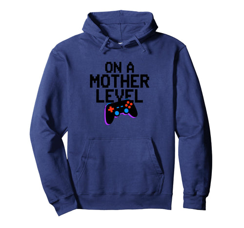 Gaming Mothers Day Mother Level Gamer Hoodie - Aesthetic Graphic Unisex - T-Shirt, Sweatshirt, Hoodie