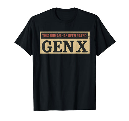 Generation X 80S 90S Human Has Been T-Shirt - Custom Art Print Men Women - T-Shirt, Sweatshirt, Hoodie
