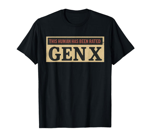 Generation X 80S 90S Human Has Been T-Shirt - Custom Art Print Men Women - T-Shirt, Sweatshirt, Hoodie