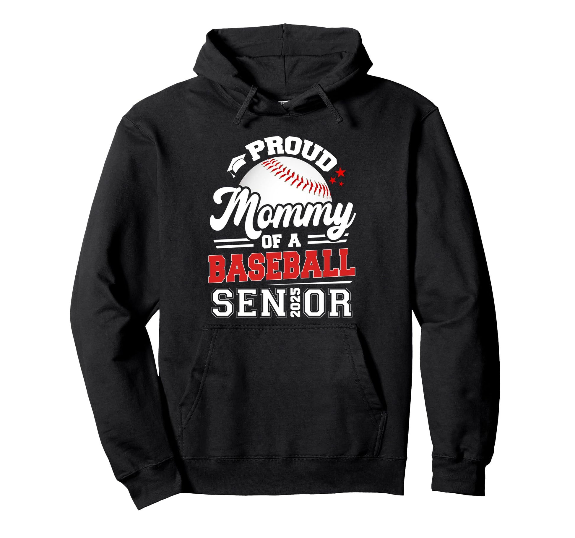 Proud Mommy Baseball Senior 2025 Hoodie - Streetwear Style Men Women - T-Shirt, Sweatshirt, Hoodie