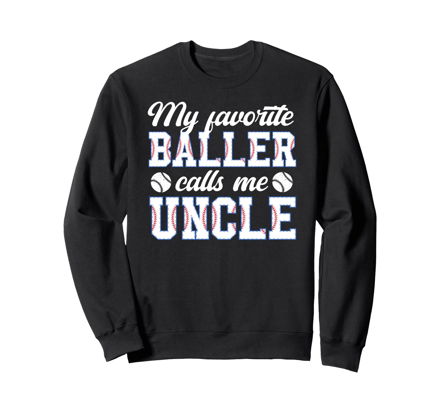 Proud Baseball Uncle Baseball Player Sweatshirt - Unique Graphic Unisex - T-Shirt, Sweatshirt, Hoodie