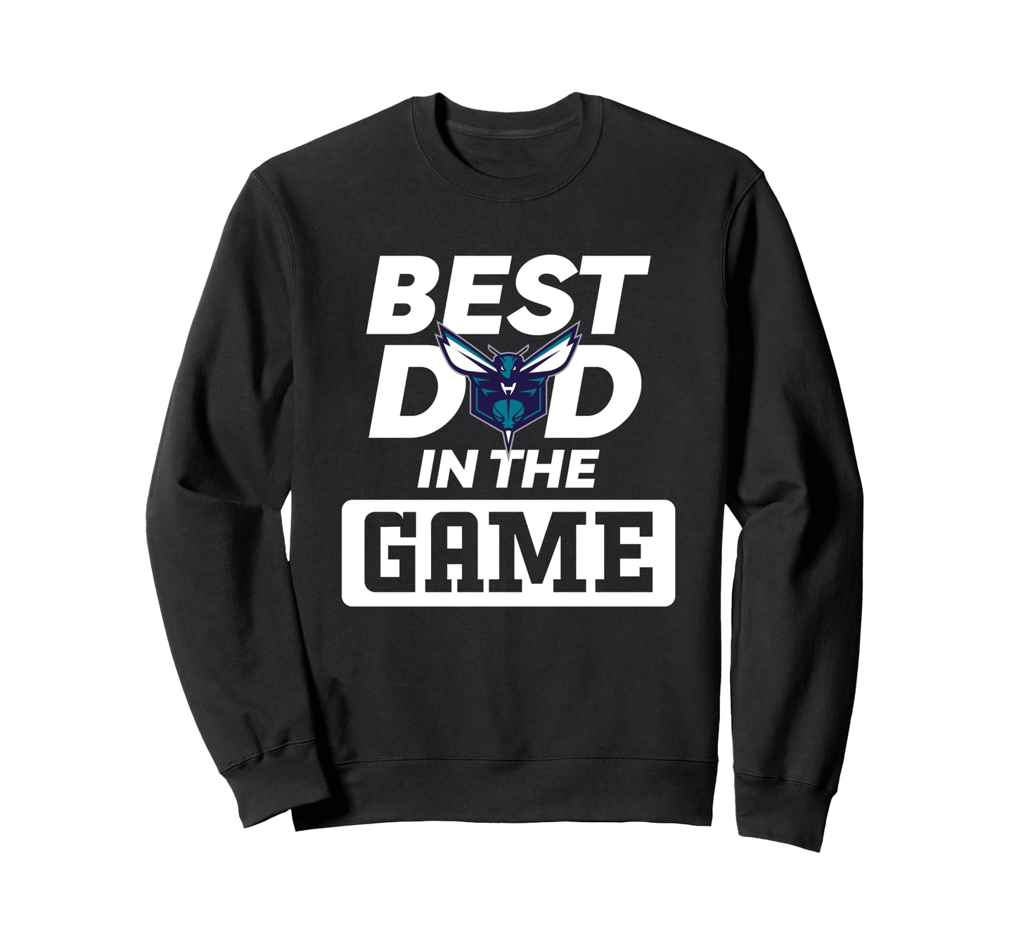 Nba Fathers Day Best Dad Game Hornets Sweatshirt - Trendy Graphic Unisex - T-Shirt, Sweatshirt, Hoodie