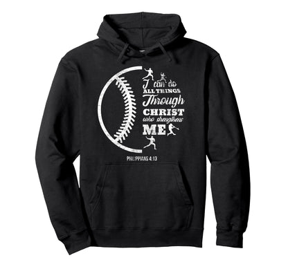 Philippians 4 13 Christian Baseball Hoodie - Fun Novelty Design for Adults - T-Shirt, Sweatshirt, Hoodie