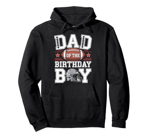 Game Day Dad Birthday Celebration Hoodie - Custom Art Print for Adults - T-Shirt, Sweatshirt, Hoodie