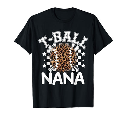 T Ball Teeball Nana Leopard T-Shirt - Casual Everyday Wear Men Women - T-Shirt, Sweatshirt, Hoodie