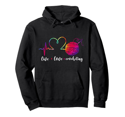 Crocheting Tie Dye Rainbow Live Hoodie - Fun Novelty Design for Adults - T-Shirt, Sweatshirt, Hoodie