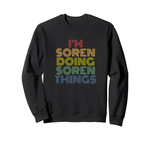 Im Soren Doing Soren Things Rainbow Sweatshirt - Minimalist Print Unisex - T-Shirt, Sweatshirt, Hoodie