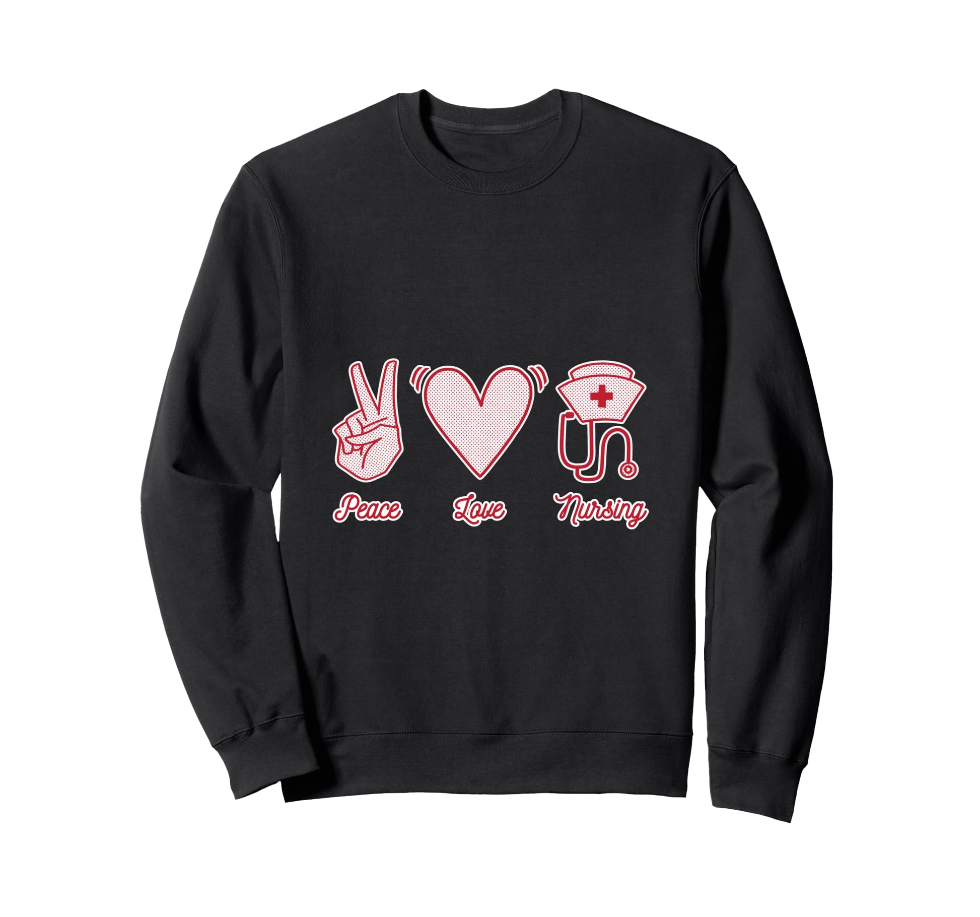Peace Love Nursing Stethoscope Sweatshirt - Fun Novelty Design for Adults - T-Shirt, Sweatshirt, Hoodie