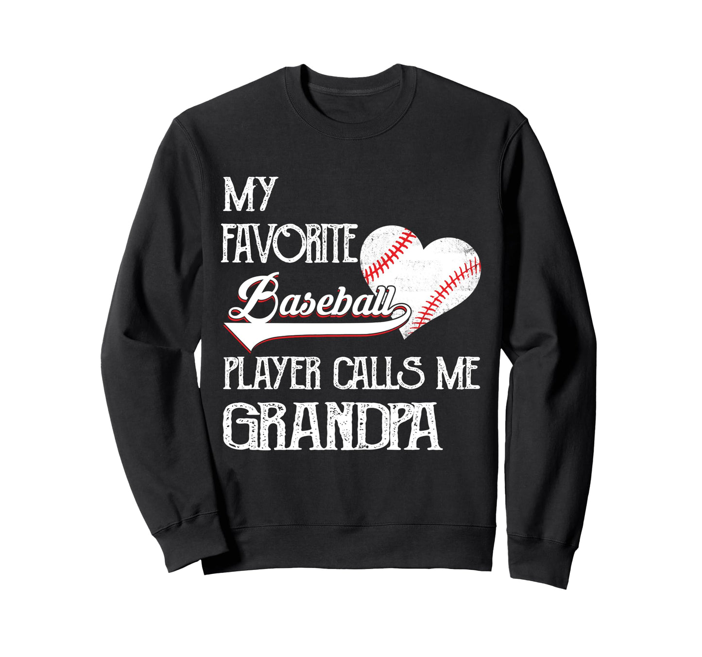 Heart Love Favorite Baseball Sweatshirt - Fun Novelty Design for Adults - T-Shirt, Sweatshirt, Hoodie
