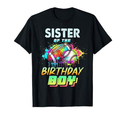 Sister Birthday Baseball Football T-Shirt - Aesthetic Graphic Men Women - T-Shirt, Sweatshirt, Hoodie