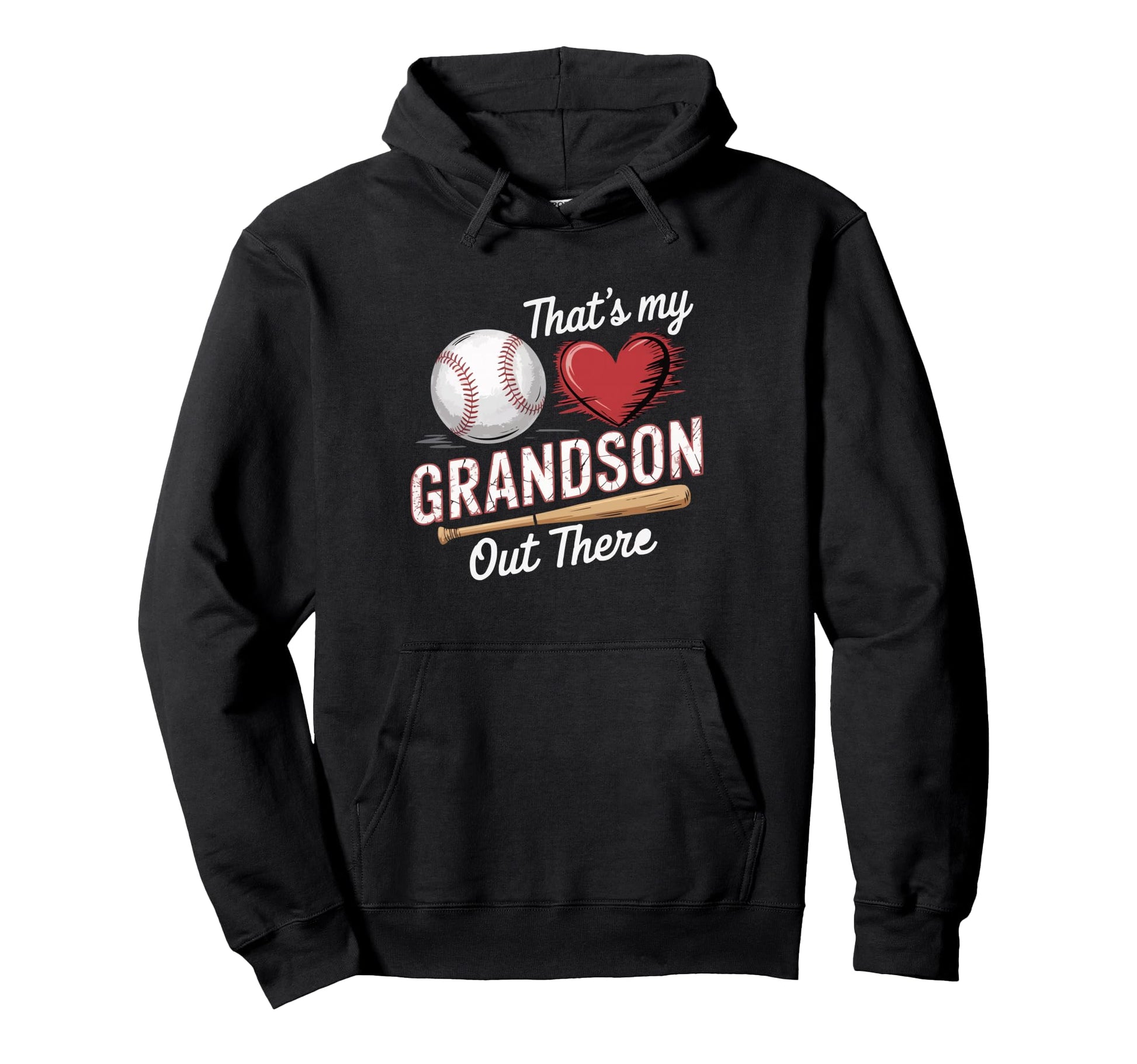 Thats My Grandson Out There Baseball Hoodie - Fun Novelty Design Unisex - T-Shirt, Sweatshirt, Hoodie