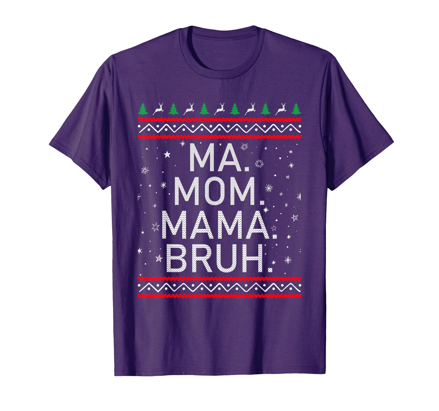 Ma Mom Mama Bruh Mother Funny Mama T-Shirt - Custom Art Print Men Women - T-Shirt, Sweatshirt, Hoodie