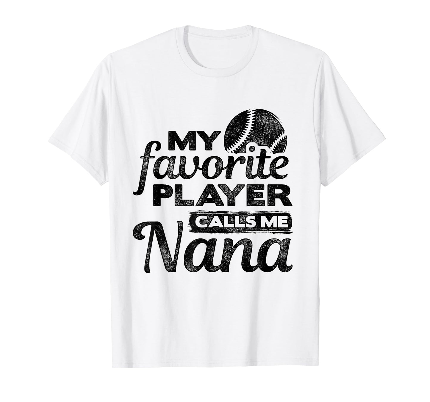 My Favorite Player Calls Me Nana T-Shirt - Aesthetic Graphic Unisex - T-Shirt, Sweatshirt, Hoodie
