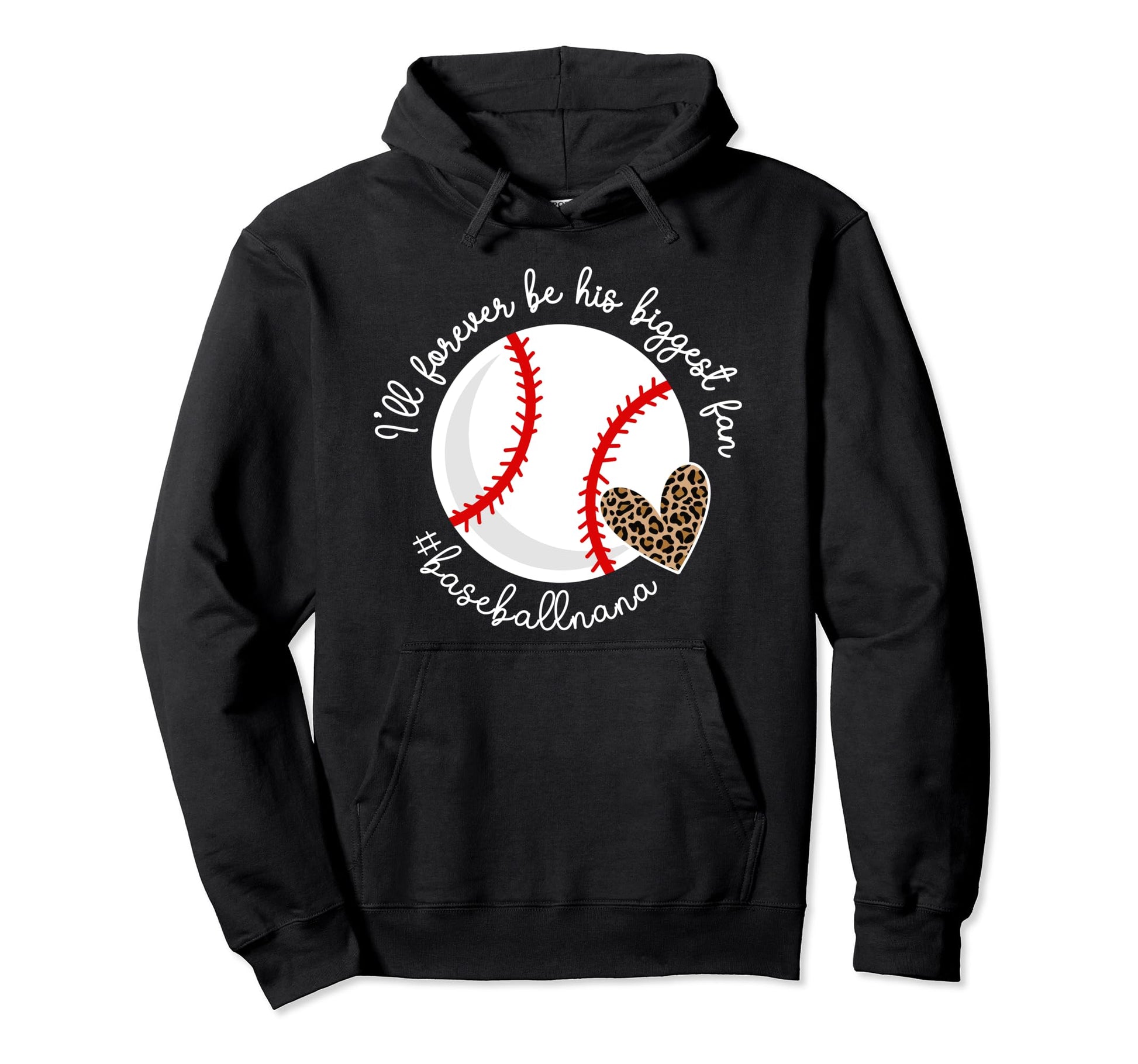His Biggest Fan Baseball Nana Hoodie - Fun Novelty Design Men Women - T-Shirt, Sweatshirt, Hoodie
