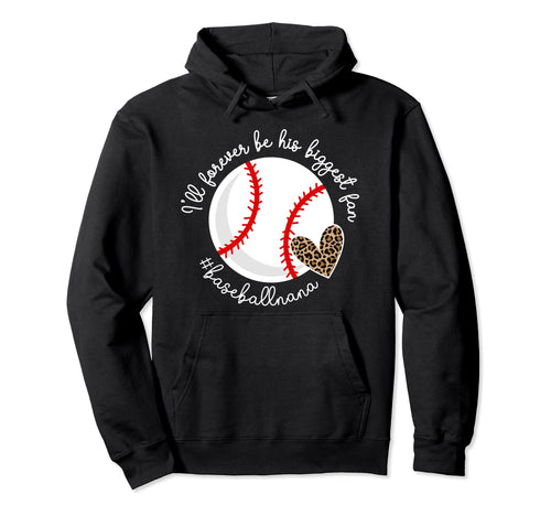 His Biggest Fan Baseball Nana Hoodie - Fun Novelty Design Men Women - T-Shirt, Sweatshirt, Hoodie