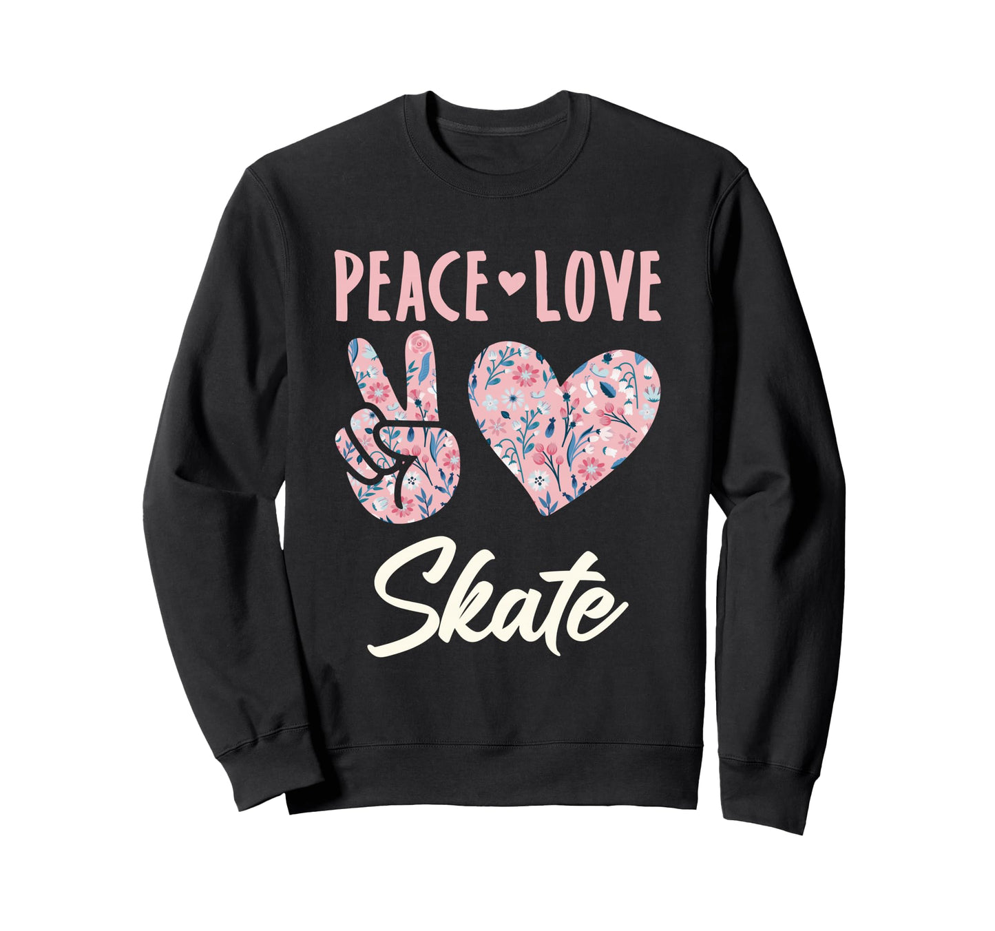 Peace Love Skate Gifts And Sweatshirt - Casual Everyday Wear for Adults - T-Shirt, Sweatshirt, Hoodie