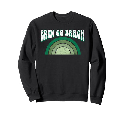 Erin Go Bragh Distressed Irish Sweatshirt - Casual Everyday Wear Unisex - T-Shirt, Sweatshirt, Hoodie