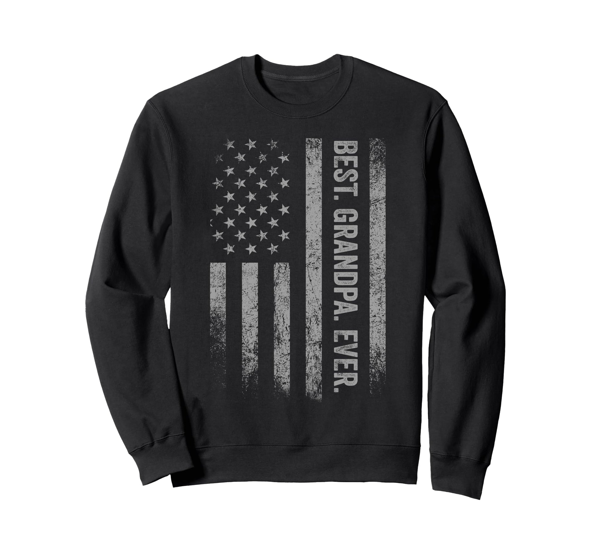 Best Grandpa Ever American Flag Sweatshirt - Streetwear Style for Adults - T-Shirt, Sweatshirt, Hoodie