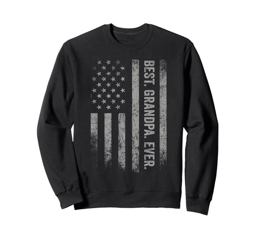 Best Grandpa Ever American Flag Sweatshirt - Streetwear Style for Adults - T-Shirt, Sweatshirt, Hoodie