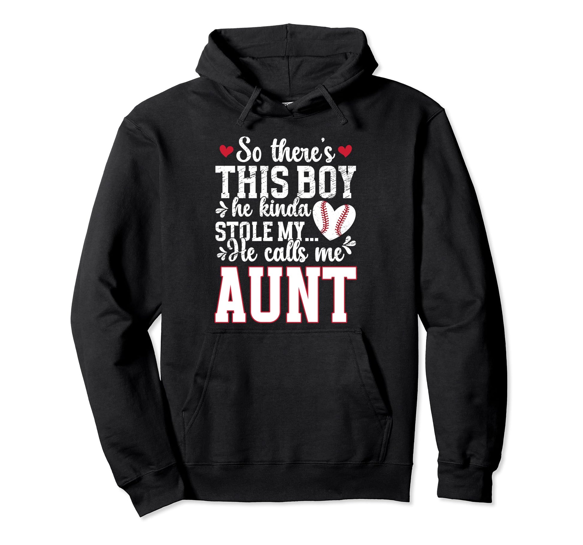 He Calls Me Aunt Baseball Aunt Baseball Hoodie - Fun Novelty Design Unisex - T-Shirt, Sweatshirt, Hoodie
