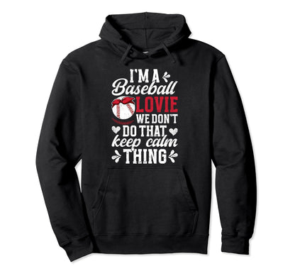 Im Baseball Lovie Grandma Lovie Hoodie - Fun Novelty Design Men Women - T-Shirt, Sweatshirt, Hoodie
