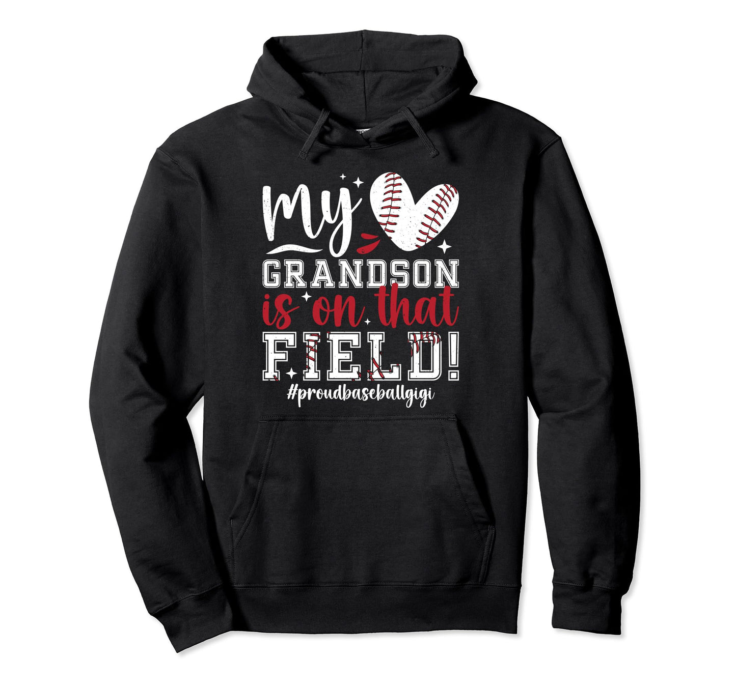 That Field Proud Baseball Gigi Hoodie - Streetwear Style for Adults - T-Shirt, Sweatshirt, Hoodie