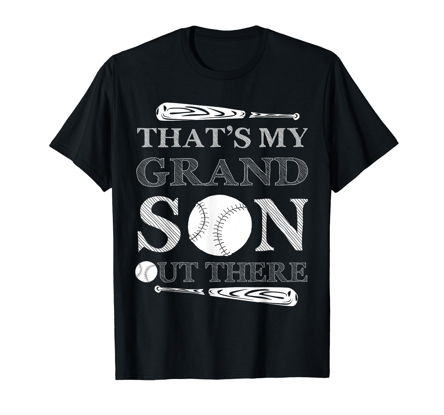 Thats My Grandson Out There Baseball Papa T-Shirt - Graphic Print Unisex - T-Shirt, Sweatshirt, Hoodie