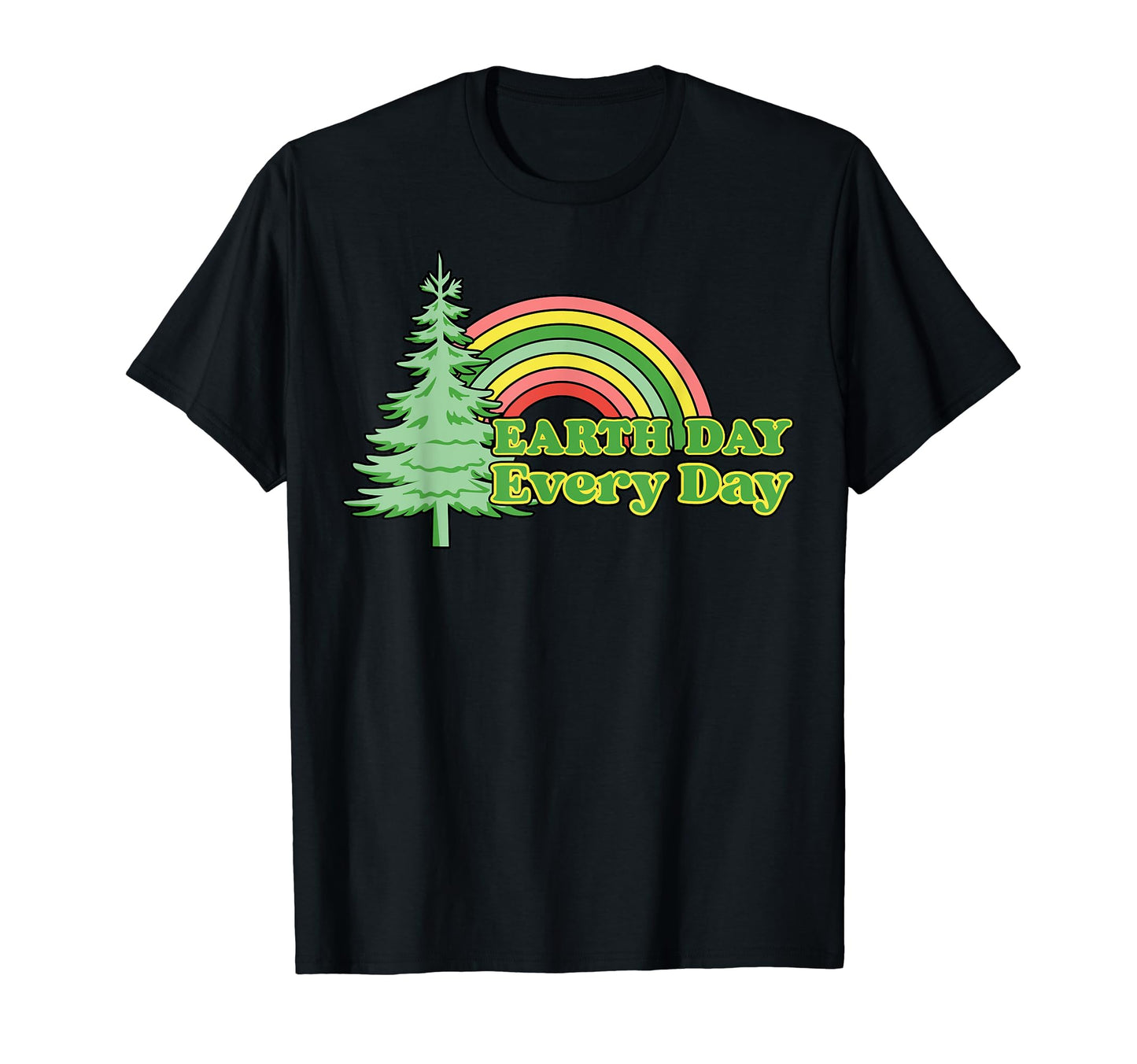 Earth Day Everyday Earth Day 2024 T-Shirt - Graphic Print Men Women - T-Shirt, Sweatshirt, Hoodie