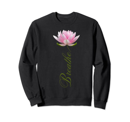 Lotus Flower Yoga Breathe Sweatshirt - Minimalist Print for Adults - T-Shirt, Sweatshirt, Hoodie
