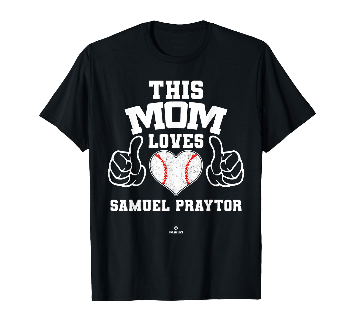 This Mom Loves Samuel Praytor T-Shirt - Custom Art Print Men Women - T-Shirt, Sweatshirt, Hoodie